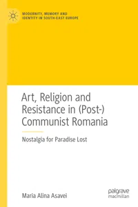 Art, Religion and Resistance inCommunist Romania_cover