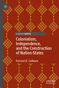 Colonialism, Independence, and the Construction of Nation-States_cover