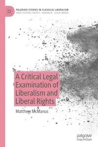 A Critical Legal Examination of Liberalism and Liberal Rights_cover