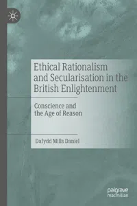 Ethical Rationalism and Secularisation in the British Enlightenment_cover