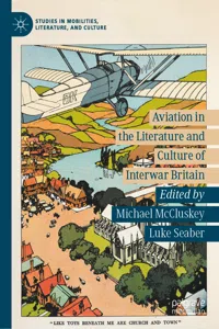 Aviation in the Literature and Culture of Interwar Britain_cover