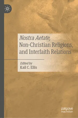 Nostra Aetate, Non-Christian Religions, and Interfaith Relations