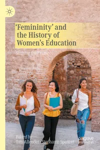 'Femininity' and the History of Women's Education_cover