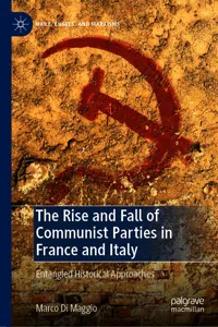 The Rise and Fall of Communist Parties in France and Italy_cover