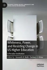 Whiteness, Power, and Resisting Change in US Higher Education_cover