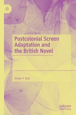 Postcolonial Screen Adaptation and the British Novel