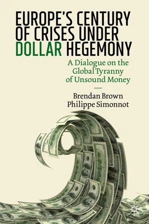 Europe's Century of Crises Under Dollar Hegemony