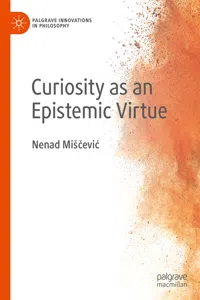 Curiosity as an Epistemic Virtue_cover