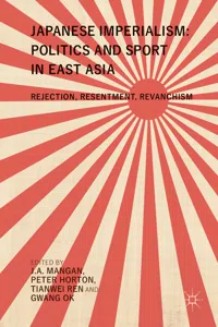 Japanese Imperialism: Politics and Sport in East Asia_cover