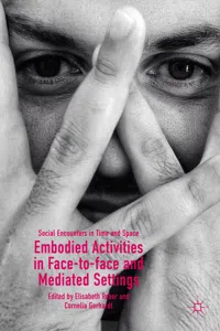 Embodied Activities in Face-to-face and Mediated Settings_cover