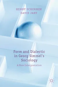 Form and Dialectic in Georg Simmel's Sociology_cover