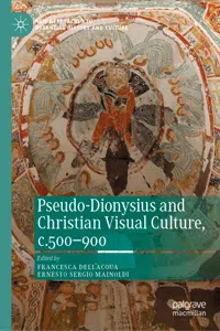 Pseudo-Dionysius and Christian Visual Culture, c.500–900_cover