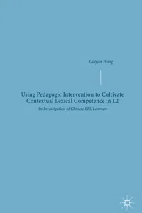 Using Pedagogic Intervention to Cultivate Contextual Lexical Competence in L2_cover