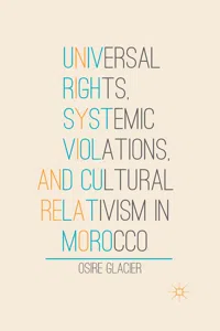 Universal Rights, Systemic Violations, and Cultural Relativism in Morocco_cover