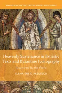 Heavenly Sustenance in Patristic Texts and Byzantine Iconography_cover