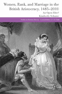 Women, Rank, and Marriage in the British Aristocracy, 1485-2000_cover