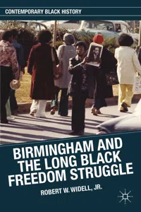 Birmingham and the Long Black Freedom Struggle_cover