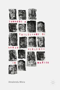 Towards a Philosophy of Narco Violence in Mexico_cover