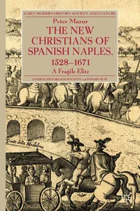 The New Christians of Spanish Naples 1528-1671_cover