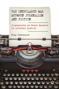 The Undeclared War between Journalism and Fiction_cover