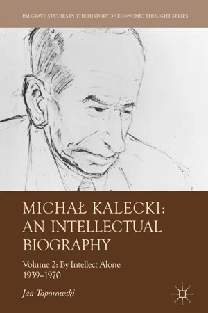 Michał Kalecki: An Intellectual Biography