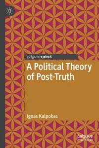 A Political Theory of Post-Truth_cover