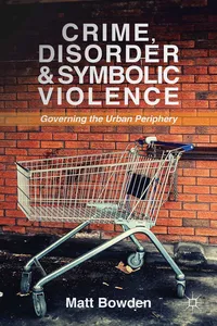 Crime, Disorder and Symbolic Violence_cover