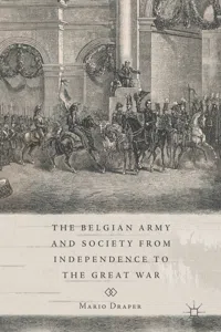 The Belgian Army and Society from Independence to the Great War_cover