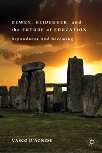 Dewey, Heidegger, and the Future of Education_cover