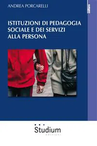 Istituzioni di pedagogia sociale e dei servizi alla persona_cover