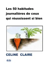 Les 50 Habitudes Journalières De Ceux Qui Réussissent Si Bien_cover