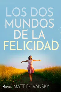 Los dos mundos de la felicidad_cover