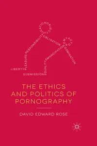 The Ethics and Politics of Pornography_cover