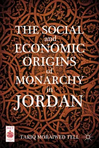 The Social and Economic Origins of Monarchy in Jordan_cover