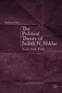 The Political Theory of Judith N. Shklar_cover