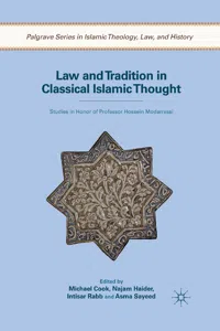 Law and Tradition in Classical Islamic Thought_cover