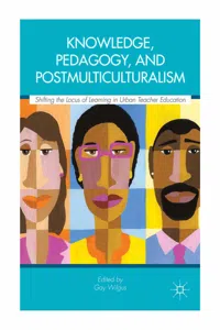 Knowledge, Pedagogy, and Postmulticulturalism_cover