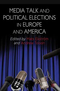 Media Talk and Political Elections in Europe and America_cover
