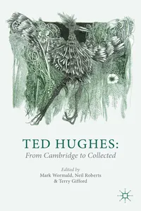 Ted Hughes: From Cambridge to Collected_cover