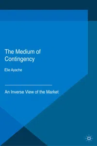 The Medium of Contingency 978-1-137-28654-3_cover