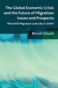 The Global Economic Crisis and the Future of Migration: Issues and Prospects_cover