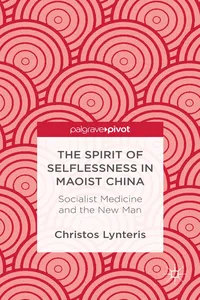 The Spirit of Selflessness in Maoist China_cover