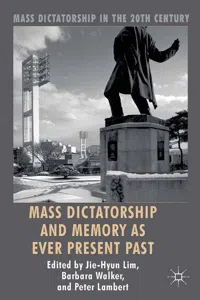 Mass Dictatorship and Memory as Ever Present Past_cover