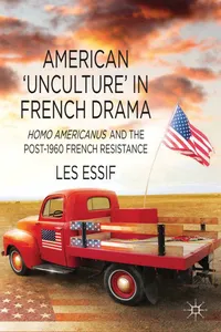 American 'Unculture' in French Drama_cover