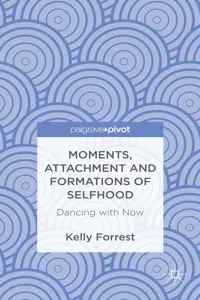 Moments, Attachment and Formations of Selfhood_cover
