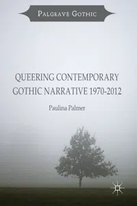 Queering Contemporary Gothic Narrative 1970-2012_cover