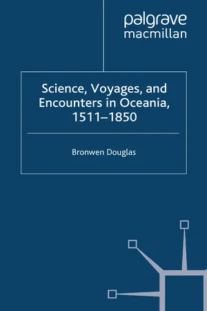 Science, Voyages, and Encounters in Oceania, 1511-1850