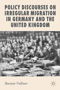 Policy Discourses on Irregular Migration in Germany and the United Kingdom_cover