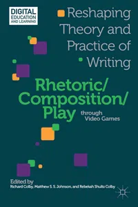 Rhetoric/Composition/Play through Video Games_cover