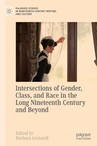 Intersections of Gender, Class, and Race in the Long Nineteenth Century and Beyond_cover